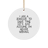 Jeweler's Proud White Circle Ornament, Funny Quote Gifts from Men for Friends and Family, Christmas Unique Jewelry - Image 1