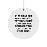 Interior Designer Gifts, Funny Quote Circle Ornament, Gifts from Family to Friends, Perfect for Christmas Decorations, Durable MDF Design, Vivid Colors, Lightweight, and Easy to Hang - Image 1