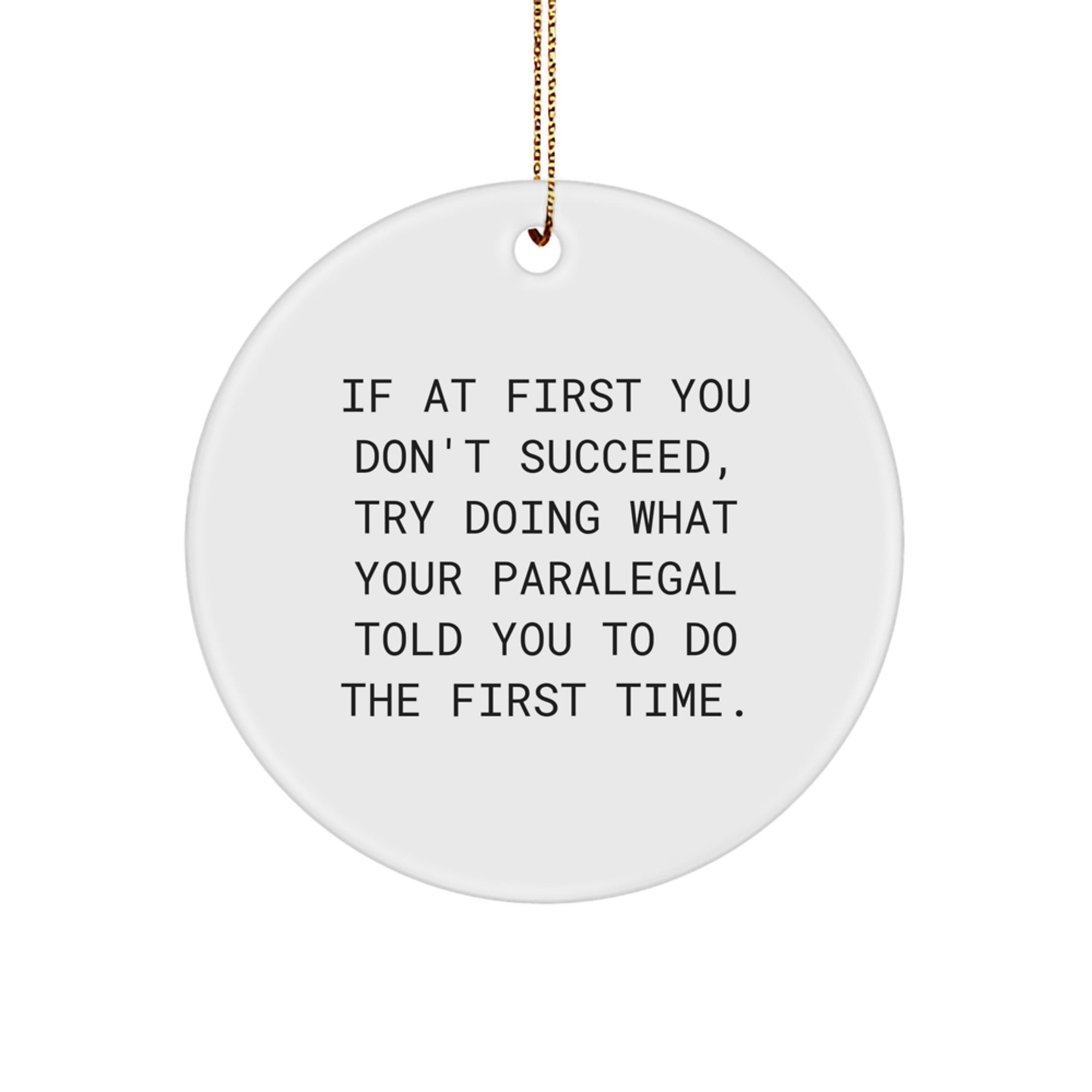 Paralegal Circle Ornament, Funny Gift for Paralegal Friends and Family, Christmas Unique Gifts from Men to Women - Image 1
