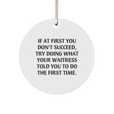 Funny Waitress Gifts for Waitress, Circle Ornament with Inspirational Quote, Gifts from Friends for Her, Christmas Unique Presents - Image 1