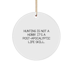 Funny Hunting Gifts, Circle Ornament, Christmas Unique Gifts from Family to Hunting Men - Image 1