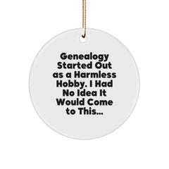 Funny Genealogy Gifts for Women - Genealogy Started Out As A Harmless Hobby Gifts Circle Ornament Christmas Unique Presents from Family - Image 1