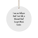 Funny Advisor Gifts for Men from I Am An Advisor Dad, Circular Ornament for Christmas - Image 1