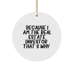 Real Estate Investor Gifts, Circle Ornament, Funny Quote, Christmas Unique Gifts from Real Estate Investor to Friends and Family - Image 1