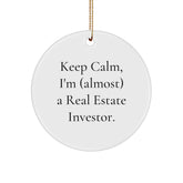 Real Estate Investor Gifts, Keep Calm Circle Ornament, Funny Christmas Decor, Gifts from Men to Real Estate Investor, Christmas Unique - Image 1