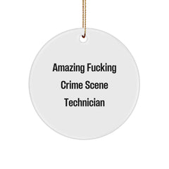 Funny Crime Scene Technician Gifts from Men to Friends for Christmas Unique Circle Ornament - Amazing F--king Crime Scene Technician - Image 1