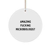 Funny Microbiologist Gifts for Christmas - 'Amazing F--king Microbiologist' Circle Ornament, White, 2.75'' Tall, 0.5 oz, Gifts from Friends and Family - Image 1