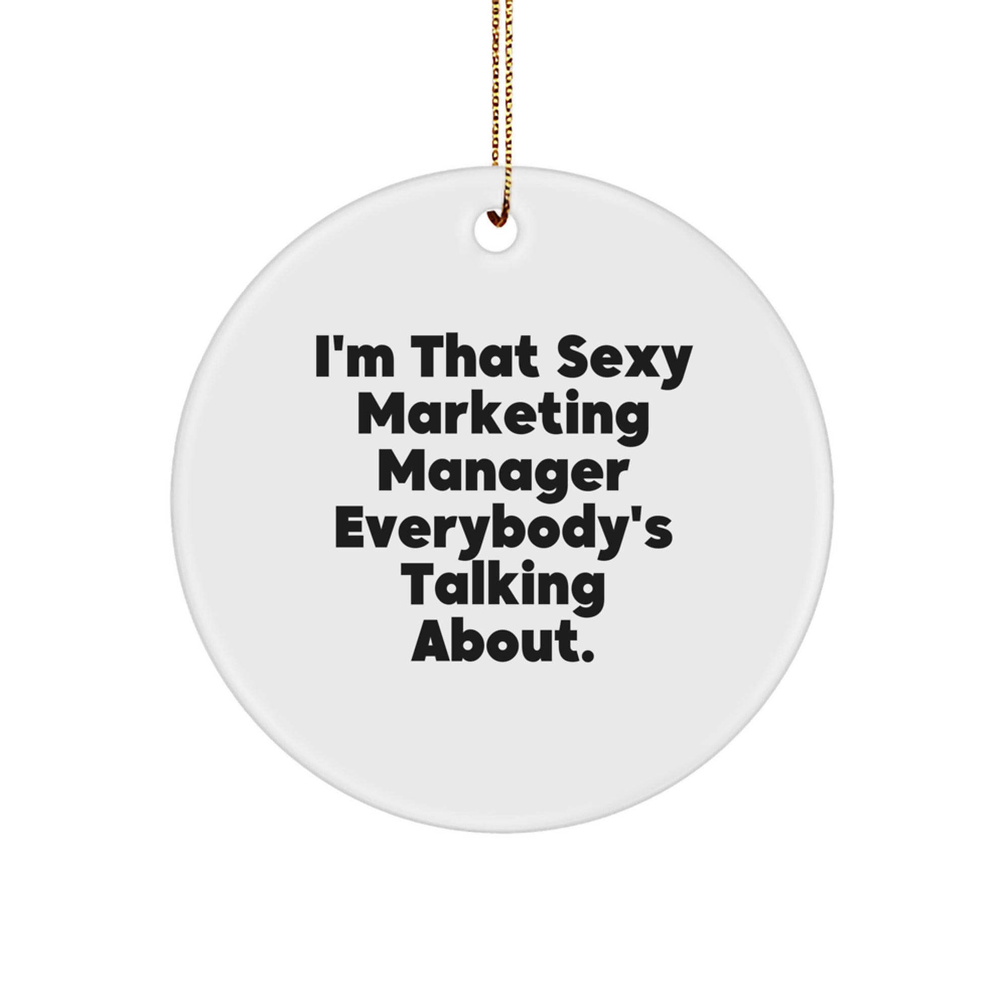 Marketing Manager Gifts, Funny Quote Circle Ornament, Gifts from Friends, Gifts for Marketing Manager, Christmas Unique Gifts - Image 1