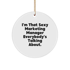 Marketing Manager Gifts, Funny Quote Circle Ornament, Gifts from Friends, Gifts for Marketing Manager, Christmas Unique Gifts - Image 1