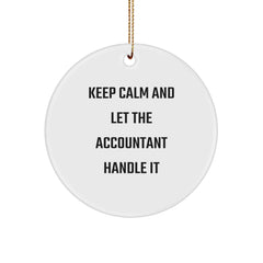 Accountant Gifts from Friends, Christmas Unique Circle Ornaments for Accountant, Keep Calm And Let The Accountant Handle It, Funny Quote Gifts for Men, Family, Coworkers - Image 1