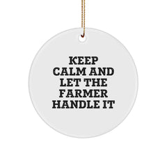 Funny Farmer Circle Ornament Gifts from Friends for Christmas, 'Keep Calm And Let The Farmer Handle It', Gifts for Farmer - Image 1