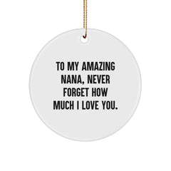 To My Amazing Nana, Circle Ornament Gifts from Family, Christmas Unique Nana Gifts, Nana Appreciation - Image 1