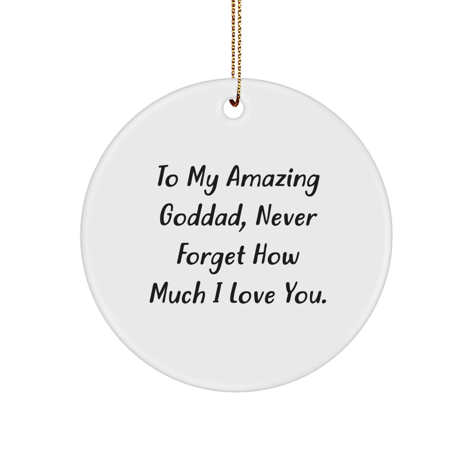 Unique Goddad Circle Ornament Gifts from Friends - 'To My Amazing Goddad' Quote, Christmas Ornament for Goddads - Image 1