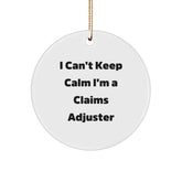 Funny Claims Adjuster Gifts I Can't Keep Calm I'm A Claims Adjuster Circle Ornament Christmas - Image 1