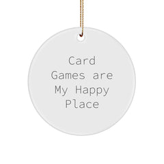 Funny Card Games Circle Ornament Gifts from Men for Friends, 'Card Games Are My Happy Place' Unique Christmas Decor - Image 1
