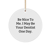 Funny Dentist Christmas Circle Ornaments Gifts from Friends and Family - Image 1