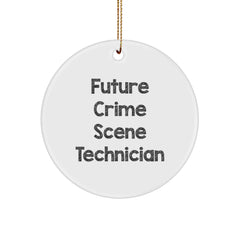 Crime Scene Technician Gifts for Men - Funny Quote - Circle Ornament for Family or Friends, Gifts from Men to Crime Scene Tech Enthusiast, Unique Christmas Unique Gifts - Image 1