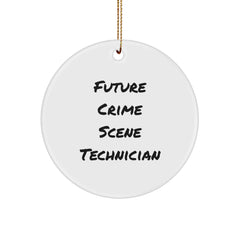 Funny Crime Scene Technician Gifts from Friends for Future Crime Scene Technicians, Unique Christmas Circle Ornament, Inspirational Quote - Image 1