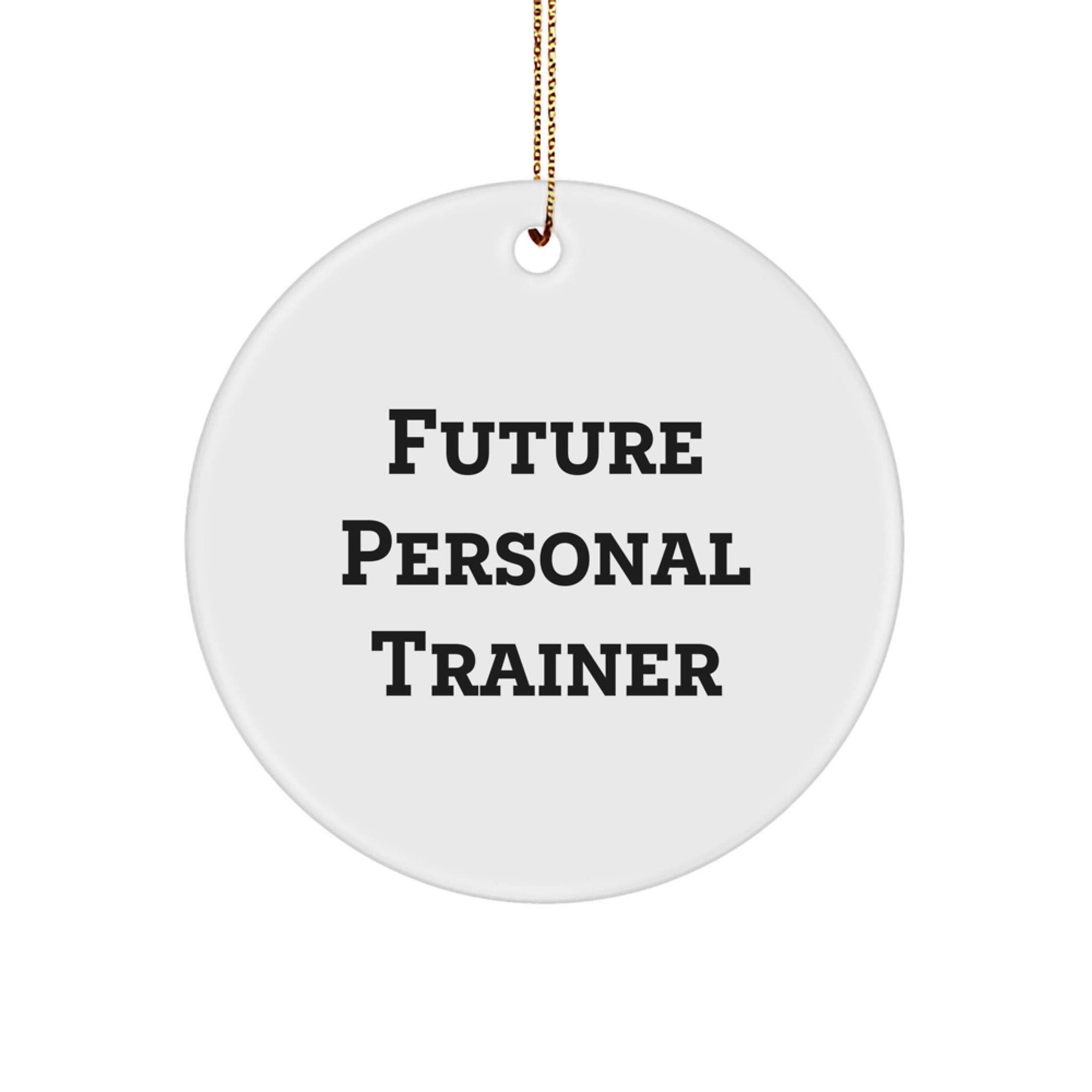 Funny Future Personal Trainer Gifts from Family, Fun Circle Ornament for Personal Trainer, Merry Christmas Unique - Image 1