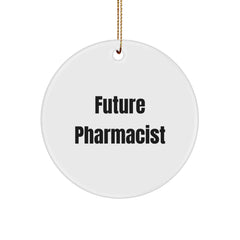 Funny Future Pharmacist Circle Ornament Gifts for Pharmacist Men from Friends and Family at Christmas - Image 1