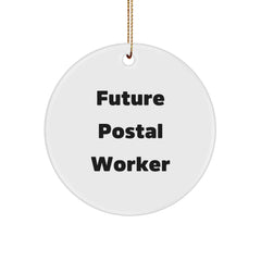 Funny Postal Worker Gifts from Friends for Christmas Unique Circle Ornament with Inspirational Quote - Image 1