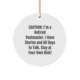 Postmaster's Wisdom, Funny Circle Ornament, Gifts from Friends, for a Cautionary Christmas - Image 1