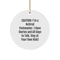 Postmaster's Wisdom, Funny Circle Ornament, Gifts from Friends, for a Cautionary Christmas - Image 1