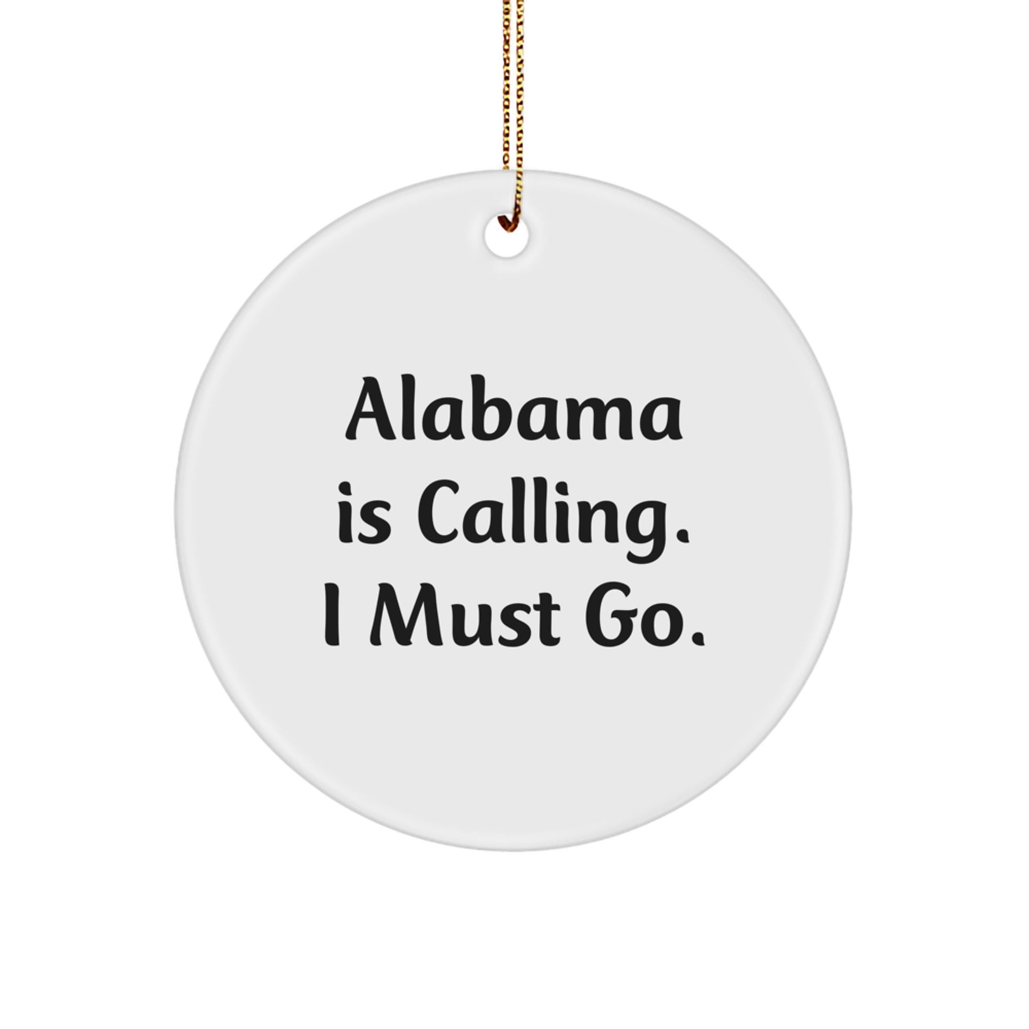 Alabama Calling Circle Ornament Gifts from Friends and Family for Christmas - Image 1