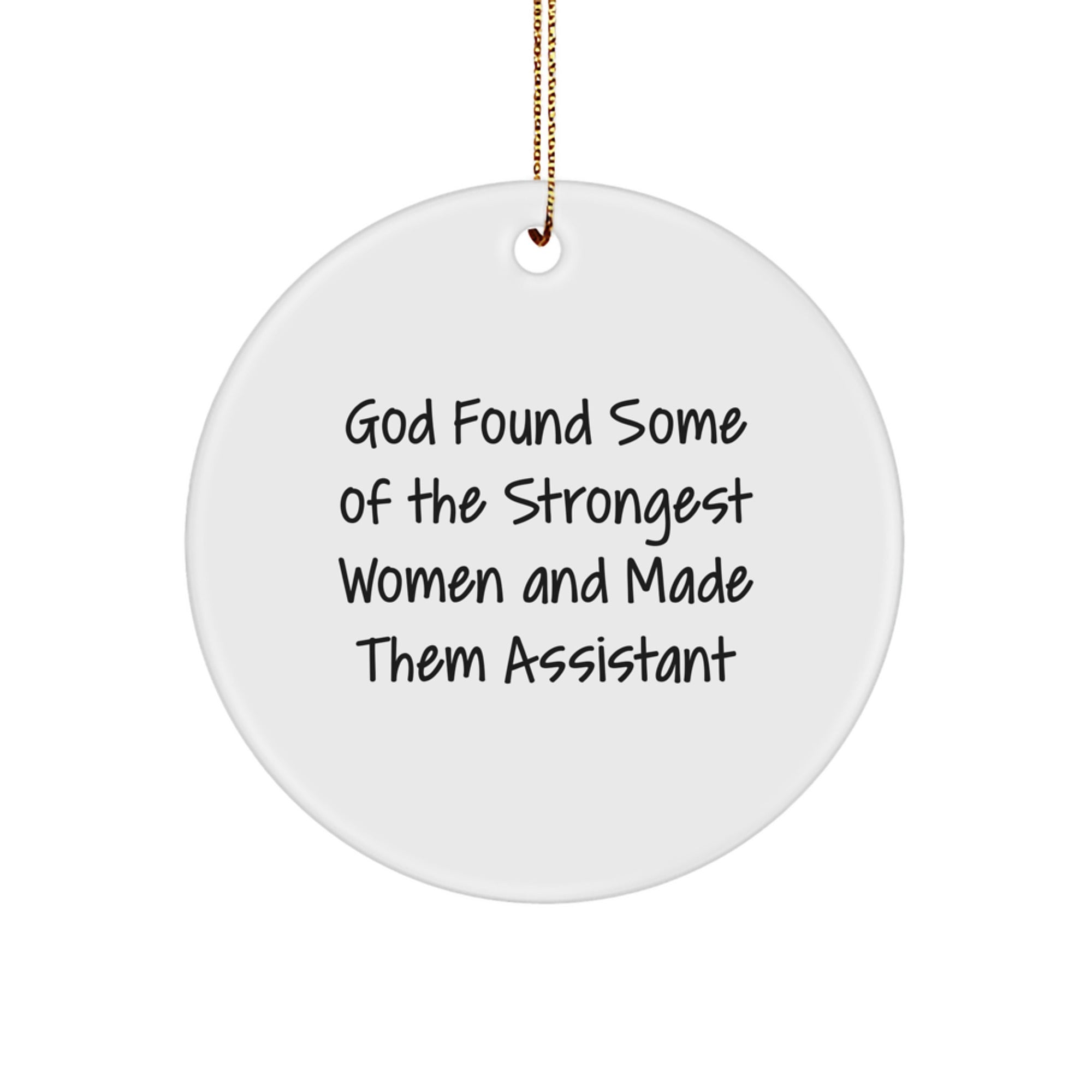 Funny Quote Assistant Gifts for Women Christmas Circle Ornament, Gifts from Friends and Family, Assistant Appreciation - Image 1