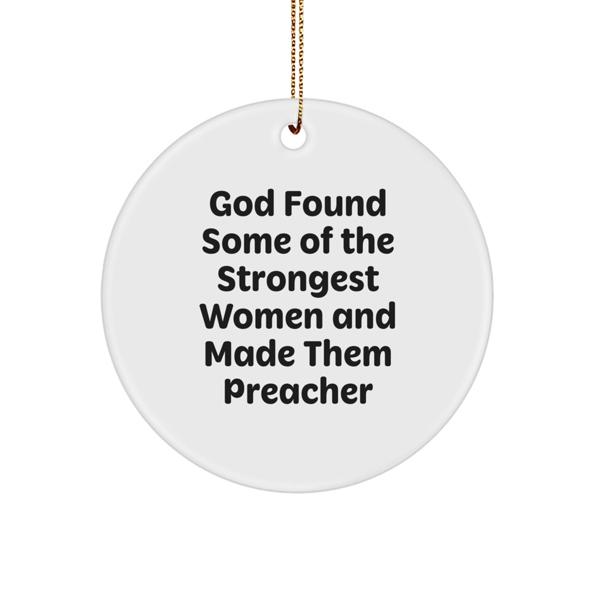 Funny Preacher Gifts, Inspirational Quote Circle Ornament, Gifts from Women, Gifts for Preacher, Christmas Unique Gifts, MDF Circle Ornament, Sublimated Printing - Image 1