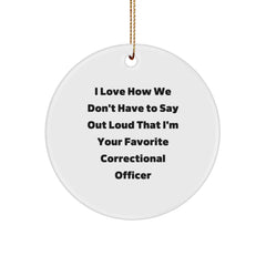 Correctional Officer Gifts, Funny Quote Circle Ornament, Gifts from Men for Correctional Officer, Unique Christmas Unique Gifts - Image 1