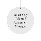 Funny Smart Sexy Talented Apartment Manager Christmas Unique Gifts from Friends Circle Ornament, Gifts for Apartment Manager - Image 1