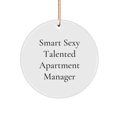 Funny Smart Sexy Talented Apartment Manager Christmas Unique Gifts from Friends Circle Ornament, Gifts for Apartment Manager - Image 1