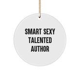 Gifts from Friends for Author, Funny Smart Sexy Talented Author Circle Ornament, Christmas Unique Gifts - Image 1