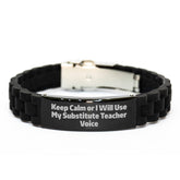 Funny Substitute Teacher Gifts for Men, Women, Friends, Coworkers, Family - Keep Calm Or I Will Use My Substitute Teacher Voice Glide lock Clasp Bracelet, Black Stainless Steel, Silver, Silicone - Image 1
