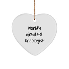 Funny Quote Gifts from Friends to World's Greatest Oncologist Heart Ornament, Inspirational Oncologist Christmas Unique Gifts, Heart Shaped Ornament for Men and Women - Image 1