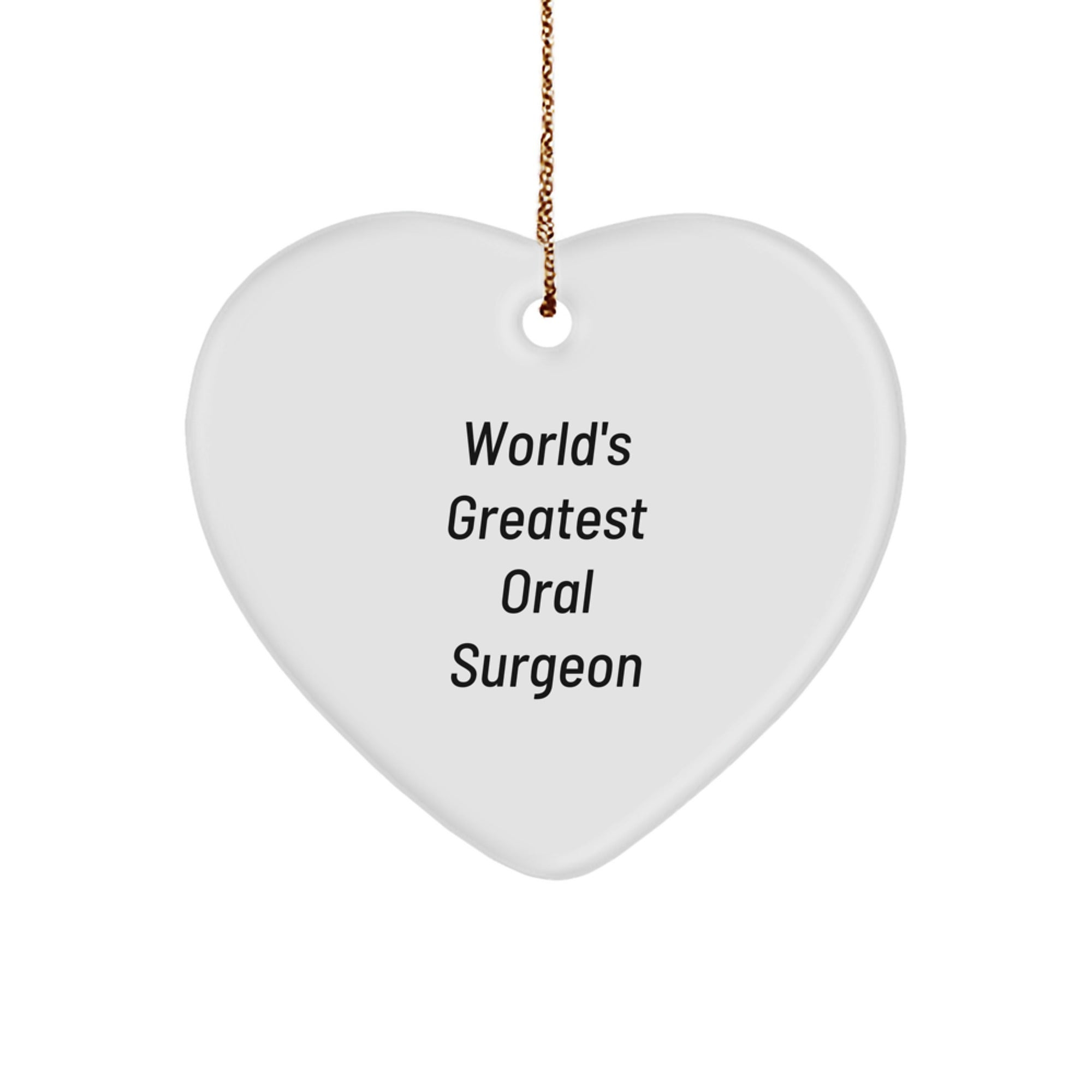 Gifts from Friends, Unique Heart Ornaments for the World's Greatest Oral Surgeon, Christmas Inspirational Gifts - Image 1