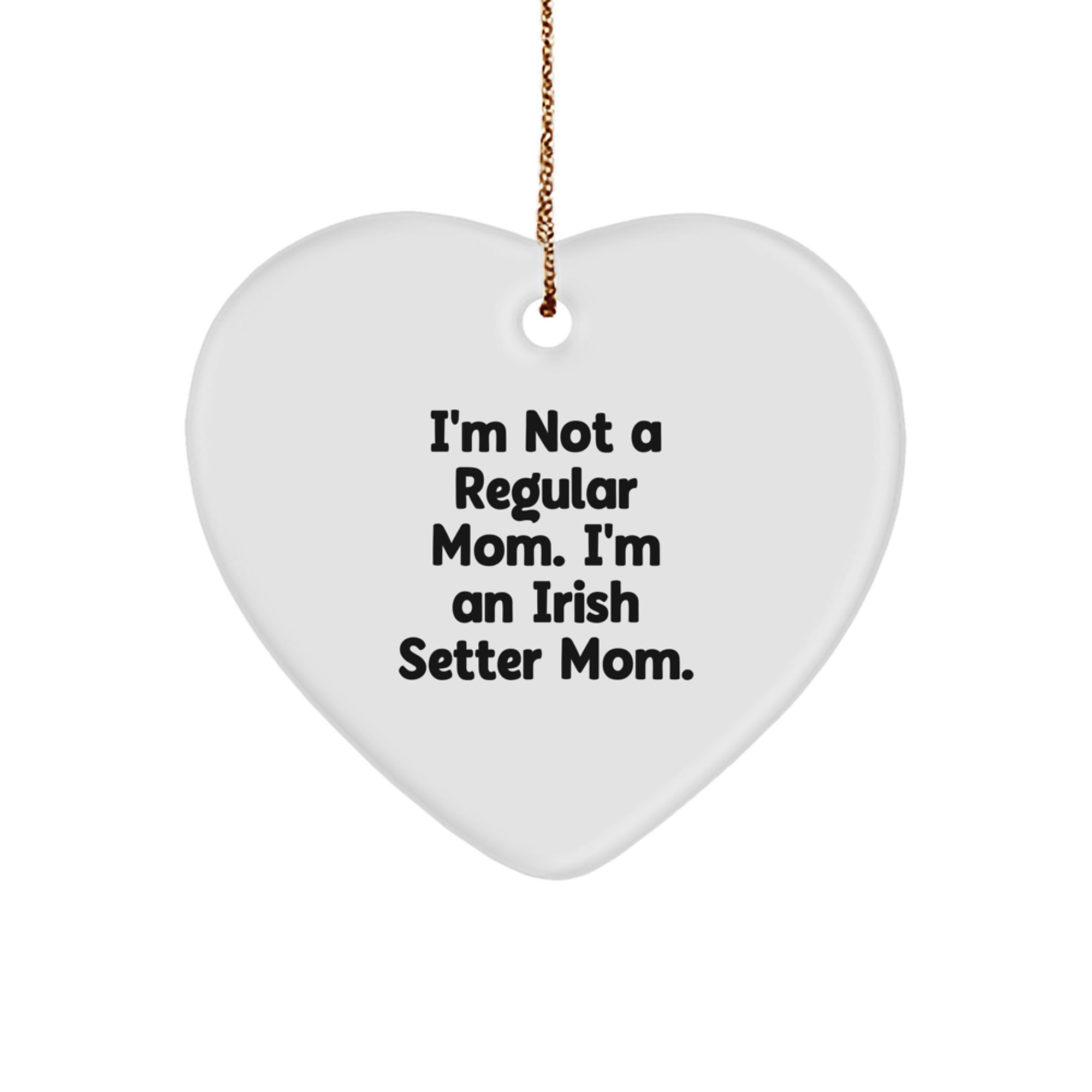 Irish Setter Dog Mom Funny Heart Ornament Gift Ideas for Dog Lovers, Gifts from Mom to Friends, Irish Setter Dog Christmas Decorations for Home - Image 1