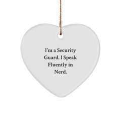 Funny Security Guard Heart Ornament, 'I'm A Security Guard. I Speak Fluently In genius.' Gifts for Men, White Heart Shaped, Gifts from Mom to Security Guard - Image 1