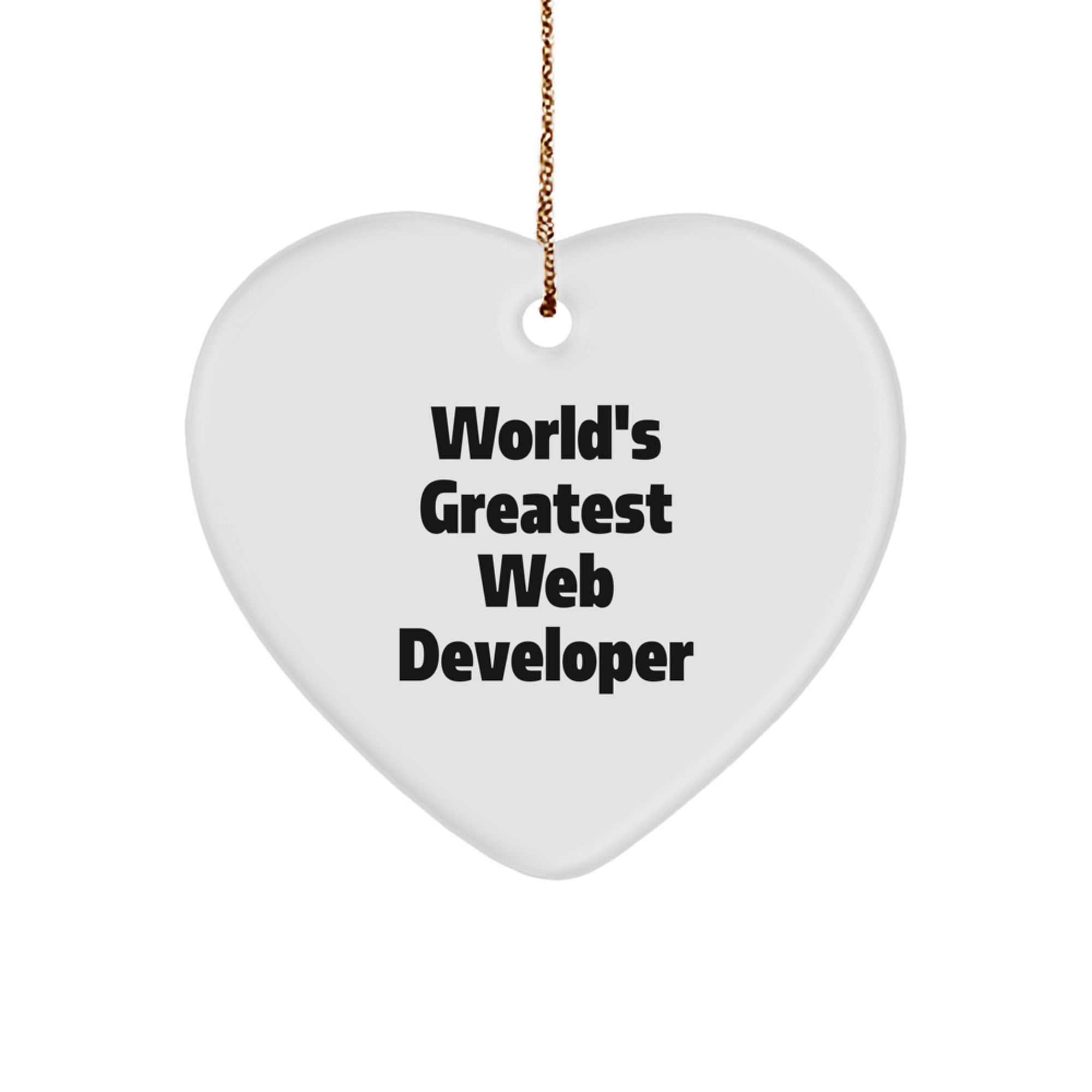 Funny Quote Heart Ornament Gifts from Friends for Web Developers, World's Greatest Web Developer Christmas Unique Ornament, Heart Shaped MDF Wood with Gold Cord - Image 1