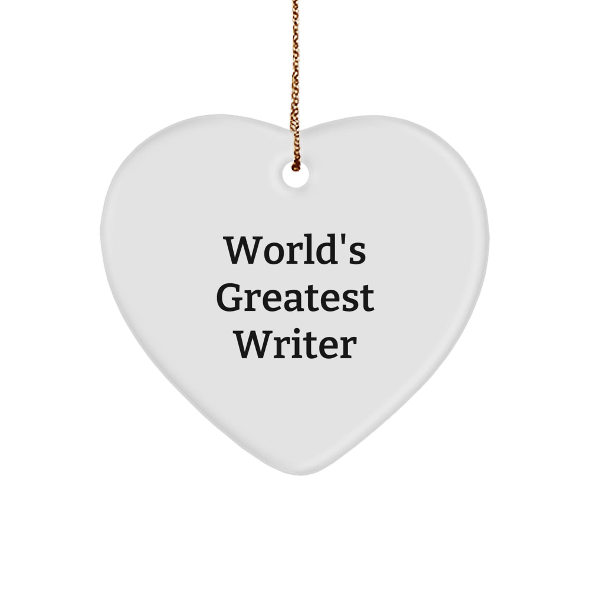 Funny Writer Gifts from Men, Gifts for Writer at Christmas with Quote "World's Greatest Writer" - Image 1
