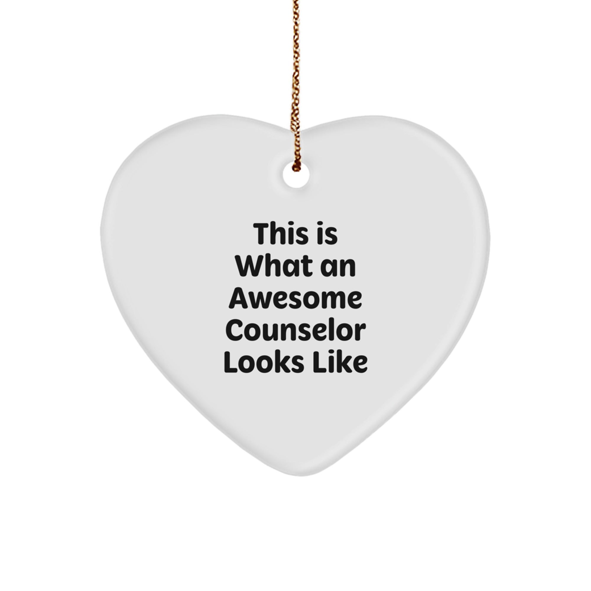 Funny Counselor Gifts from Friends for Christmas - 'This Is What An Awesome Counselor Looks Like' Heart Ornament - Image 1