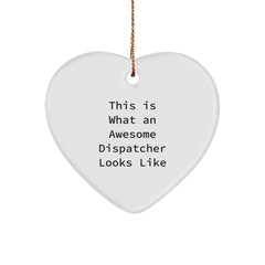 Dispatcher Gifts from Friends, Gifts for Dispatcher This Is What An Awesome Dispatcher Looks Like Heart Ornament, Unique Christmas Unique Gifts - Image 1