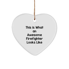 Firefighter Gifts from Men, This Is What An Awesome Firefighter Looks Like, Heart Ornament for Christmas - Image 1