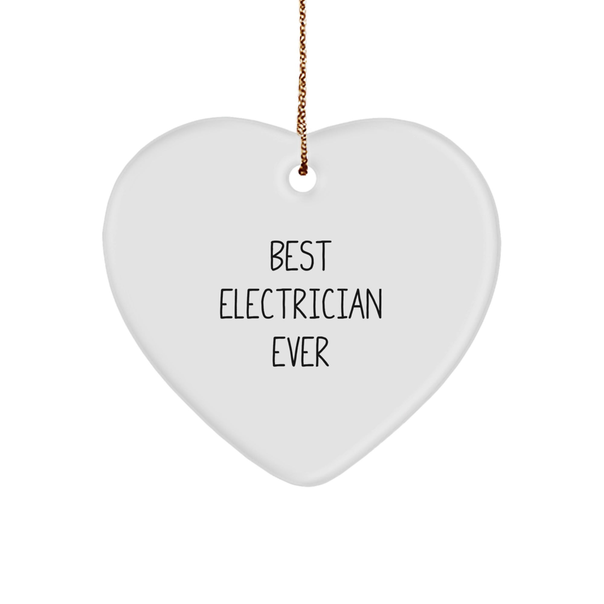 Funny Electrician Gifts from Friends for Best Electrician Ever Heart Ornament, Electrician Heart Shaped White Ornament for Christmas - Image 1