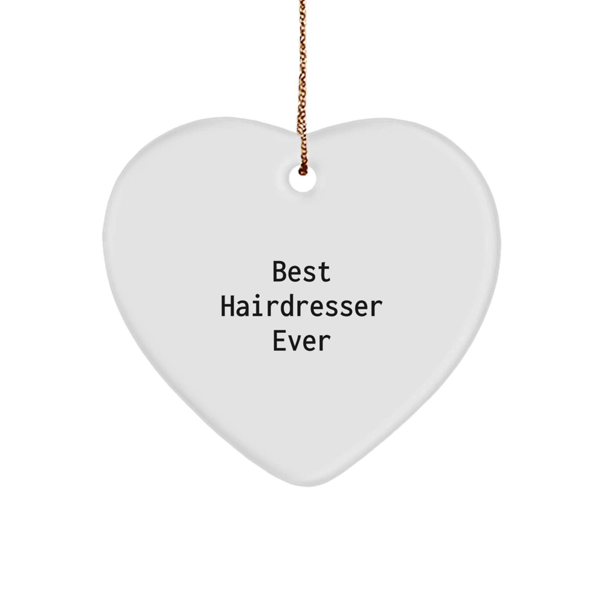 Hairdresser Gifts from Friends - Best Hairdresser Ever Heart Ornament for Christmas - Image 1