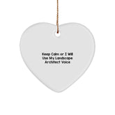 Funny Landscape Architect Gifts from Friends - 'Keep Calm Or I Will Use My Landscape Architect Voice' Heart Ornament for Christmas - Image 1