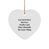 Funny Drafter Gifts from Friends, Heart Ornament with 'I'm Not Perfect But I'm A Drafter' Quote, Christmas Unique Gifts for Drafter - Image 1