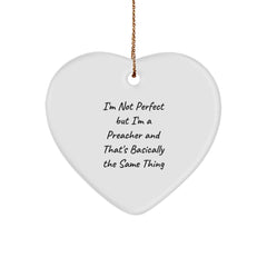 Funny Preacher Gifts for Christmas - Heart Ornament with 'I'm Not Perfect' Quote, Perfect for Preacher Friends and Family - Image 1