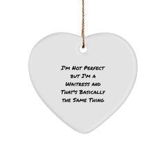 Funny Waitress Gifts from Friends, Women, and Family - I'm Not Perfect Heart Ornament for Christmas, Unique Waitress Presents - Image 1